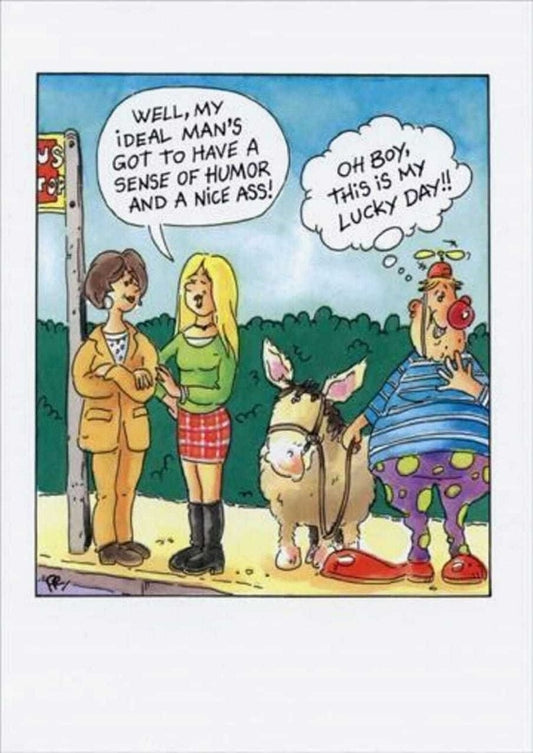 Birthday - well, My ideal Man's Got to Have a Sense of Humor and a Nice Ass