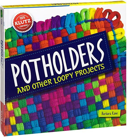 Klutz - Pot Holders and other Loopy Projects - Craft Book - Contains everything you need - Scholastic Books