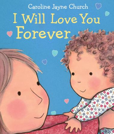I Will Love You Forever - Puffy Board Book