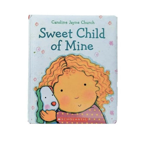 Sweet Child of Mine - Puffy Board Book