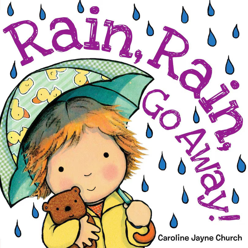 Rain, Rain Go Away - Board Book