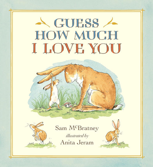 Guess How Much I Love You - Hardcover