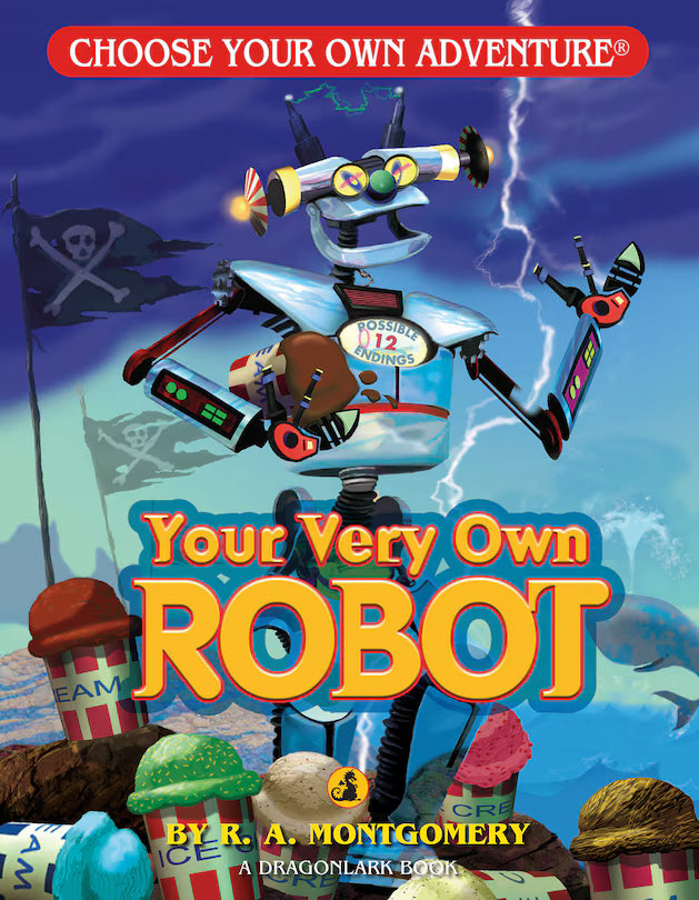 Your Very Own Robot - Choose Your Own Adventure Book