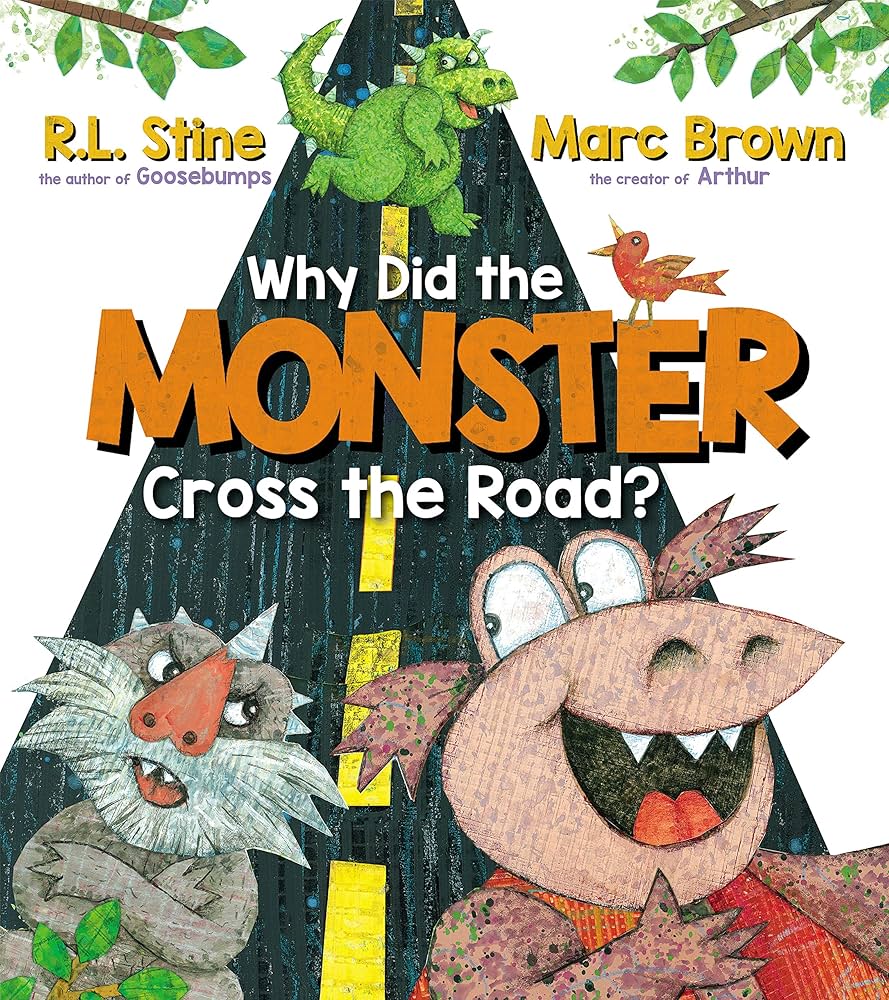 Why Did the Monster Cross the Road? - Hardcover - Scholastic