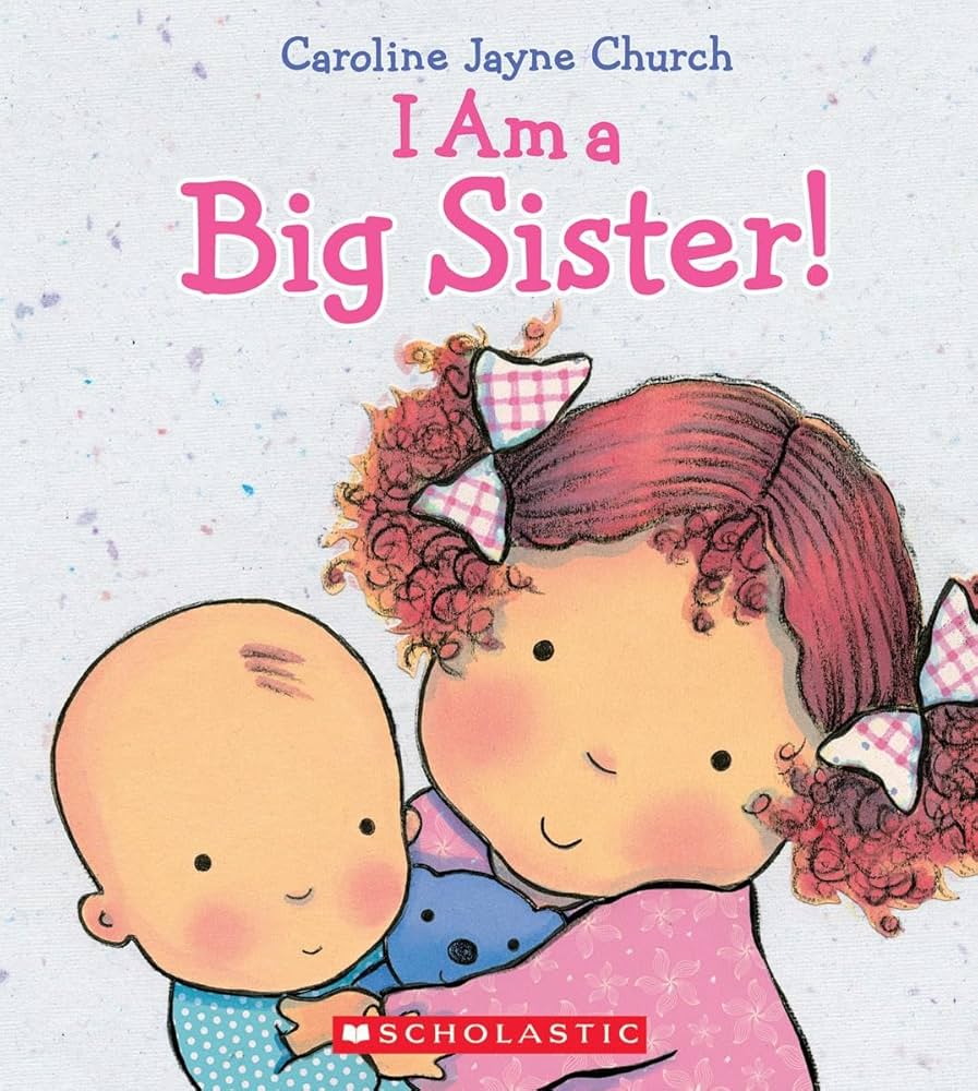 I am a Big Sister - Board Book - Scholastic Books