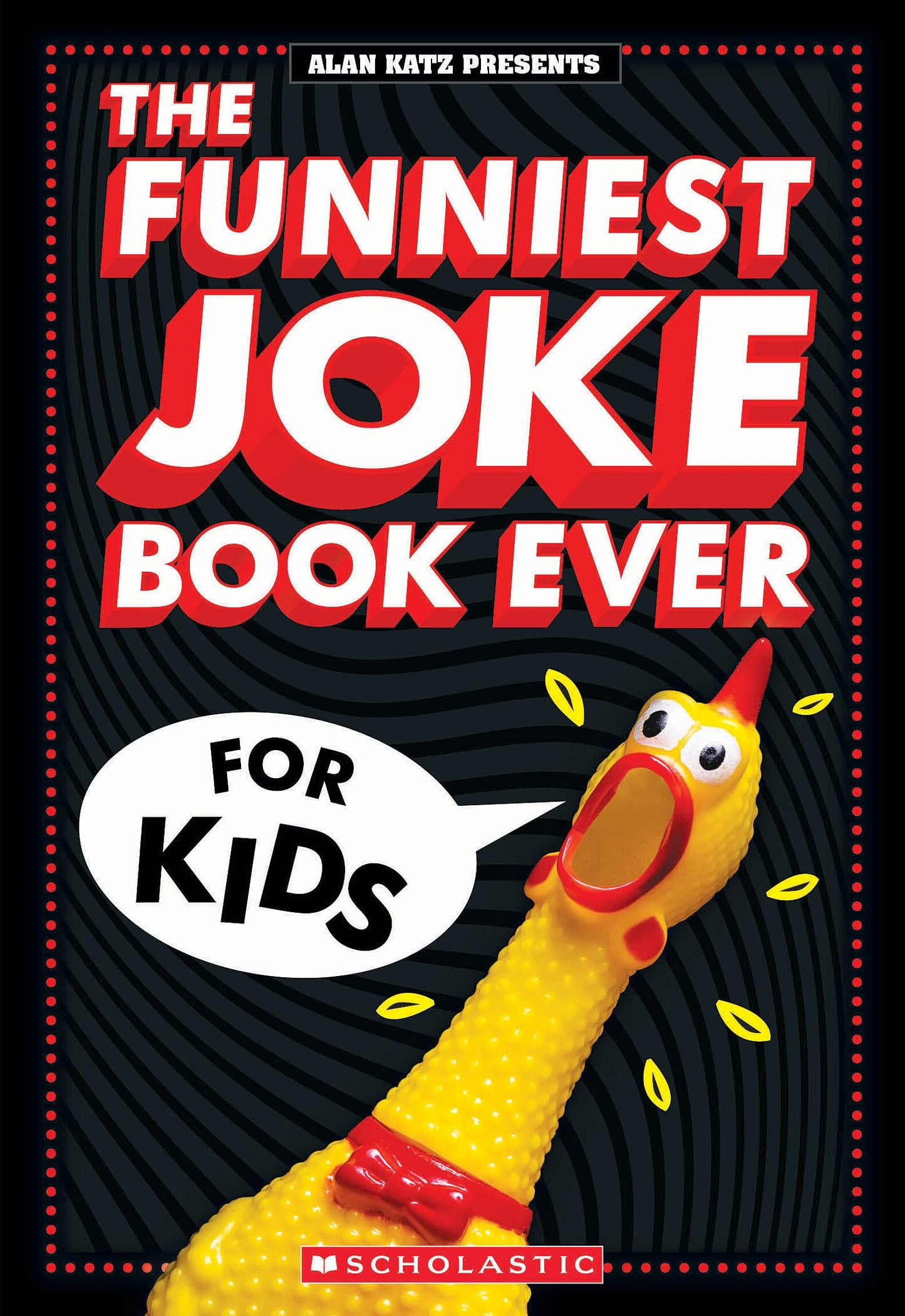 The Funniest Joke Book Ever For Kids - Paperback - Scholastic Books