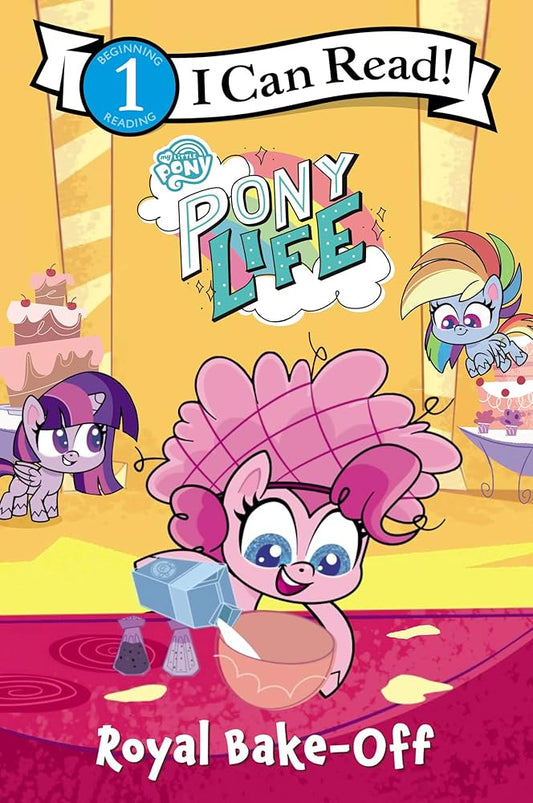 My Little Pony - Pony Life Royal Bake Off - Beginning Level 1