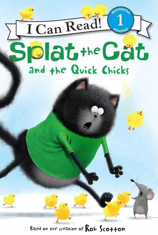 Splat the Cat - and the Quick Chicks - Beginning Reading 1