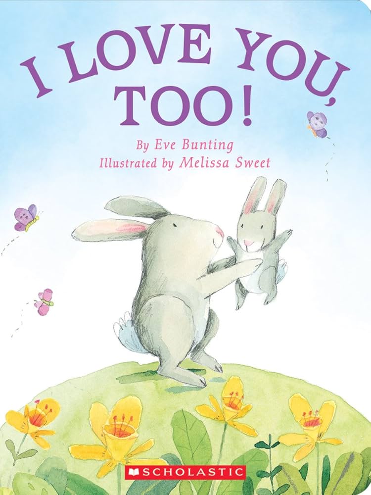 I Love You Too! - Board Book
